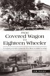From Covered Wagon to Eighteen Wheeler - Bild 1
