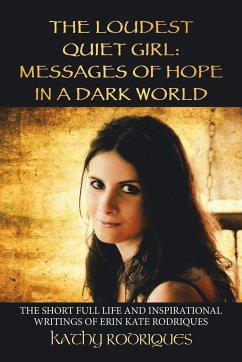 The Loudest Quiet Girl: Messages of Hope in a Dark World (Black & White Edition)