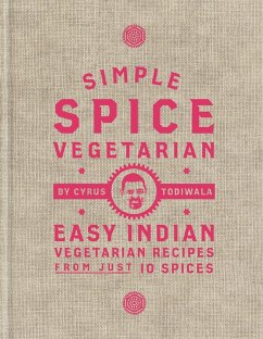 Simple Spice Vegetarian - Todiwala, Cyrus