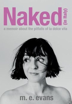 Naked (in Italy) - Evans, M. E.