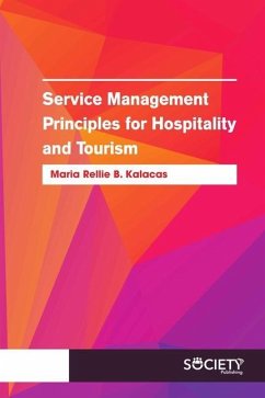 Service Management Principles for Hospitality and Tourism - Kalacas, Maria Rellie B