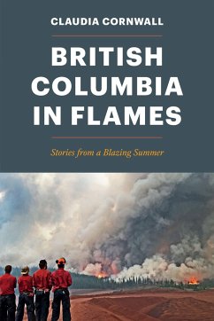 Cover British Columbia in Flames: Stories from a Blazing Summer