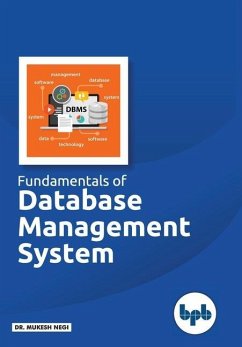 Fundamentals of Database Management System: Learn essential concepts of Database Systems - Negi, Mukesh