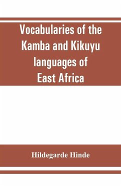 Vocabularies of the Kamba and Kikuyu languages of East Africa - Hinde, Hildegarde