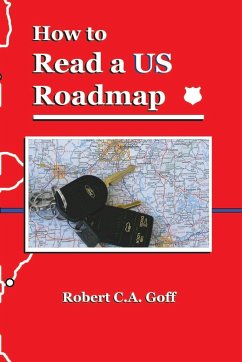 How to Read a US Roadmap - Goff, Robert C. A.