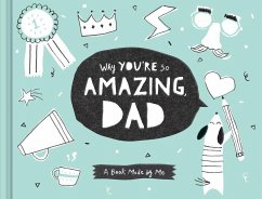 Why You're So Amazing, Dad: A Book Made by Me - Leduc McQueen, Daneille