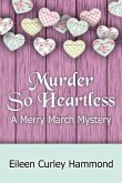 Murder So Heartless: A Merry March Mystery