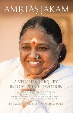 Amritashtakam: A Vedantic Inquiry Into Supreme Devotion - Swami Ramakrishnananda Puri