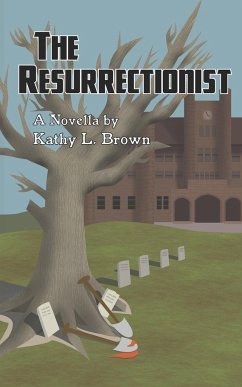 The Resurrectionist - Brown, Kathy L.