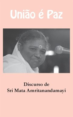 Uniao e Paz - Sri Mata Amritanandamayi Devi; Amma
