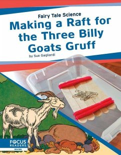 Making a Raft for the Three Billy Goats Gruff - Gagliardi, Sue