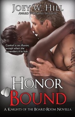 Honor Bound: A Knights of the Board Room Series Novella - Hill, Joey W.
