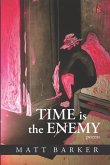 Time Is The Enemy: Poems