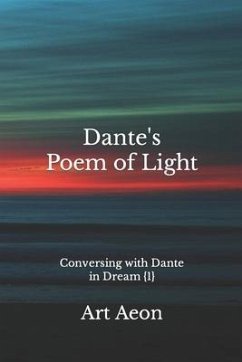 Dante's Poem of Light: Conversing with Dante in Dream {1} - Aeon, Art