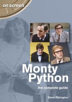 Monty Python The Complete Guide - Pilkington, Steve