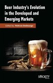 Beer Industry's Evolution in the Developed and Emerging Markets