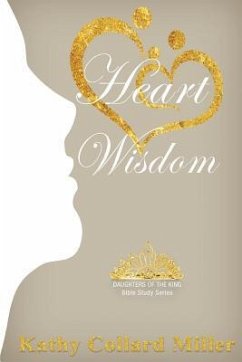 Heart Wisdom - Miller, Kathy Collard