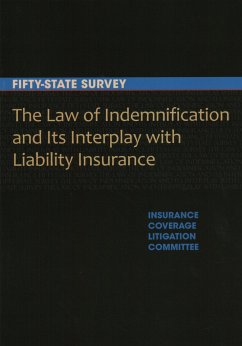 The Law of Indemnification and Its Interplay with Liability Insurance - Section of Litigation, American Bar Association