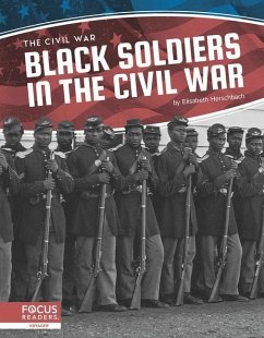 Black Soldiers in the Civil War - Herschbach, Elisabeth