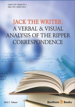 Jack the Writer: A Verbal & Visual Analysis of the Ripper Correspondence - Gibson, Dirk C.