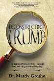 Deconstructing Trump: The Trump Phenomenon Through the Lens of Quotation History (eBook, ePUB)