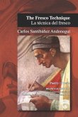 The Fresco Technique / La técnica del fresco: Bilingual edition Spanish-English