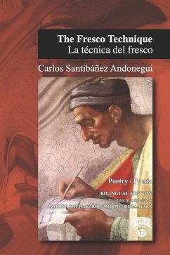 The Fresco Technique / La técnica del fresco: Bilingual edition Spanish-English - Santibanez Andonegui, Carlos