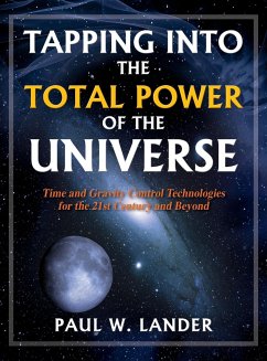 TAPPING INTO THE TOTAL POWER OF THE UNIVERSE - Lander, Paul W.