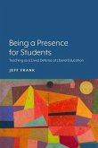 Being a Presence for Students Being a Presence for Students