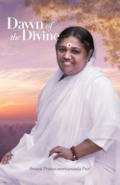Dawn of the Divine - Swami Pranavamritananda Puri