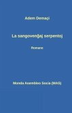 La sangoven&#285;aj serpentoj: Romano