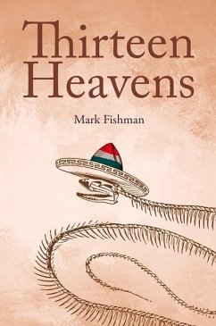 Thirteen Heavens: Volume 26 - Fishman, Mark