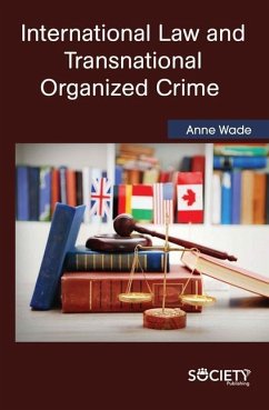 International Law and Transnational Organized Crime - Wade, Anne