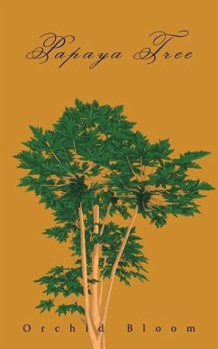 Papaya Tree: A Family Saga in an Indigenous Village in the Cosmopolitan City of Hong Kong - Bloom, Orchid