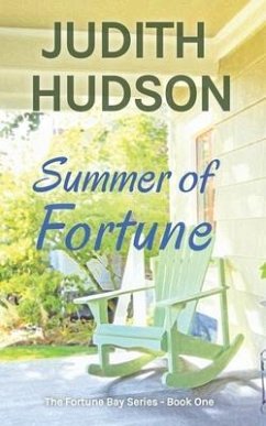 Summer of Fortune: Book One of the Fortune Bay Series - Hudson, Judith