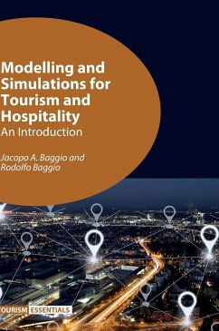 Modelling and Simulations for Tourism and Hospitality - Baggio, Jacopo A.; Baggio, Rodolfo