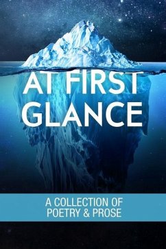 At First Glance: A Collection of Poetry and Prose - Butterfield, Robyn; Dabb, Neil; Feehan, Denis