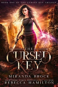 The Cursed Key: A New Adult Urban Fantasy Romance Novel Volume 1 - Brock, Miranda; Hamilton, Rebecca