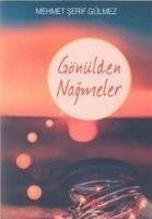 Gönülden Nagmeler - serif Gülmez, Mehmet