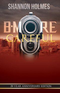 B-More Careful - Holmes, Shannon