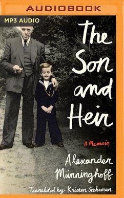 The Son and Heir: A Memoir - Münninghoff, Alexander