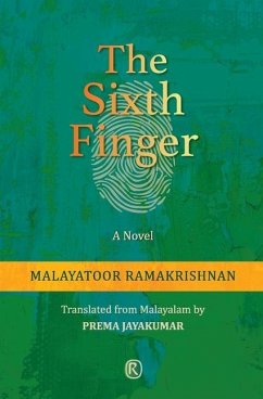 The Sixth Finger: Novel - Ramakrishnan, Malayatoor