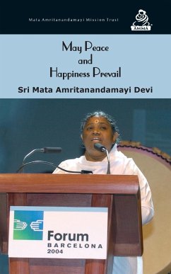 May Peace And Happiness Prevail - Devi, Sri Mata Amritanandamayi