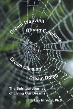 Cover Dream Weaving, Dream Catching, Dream Chasing, Dream Doing