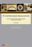 RF and Microwave Measurements: device characterization, signal integrity and spectrum analysis