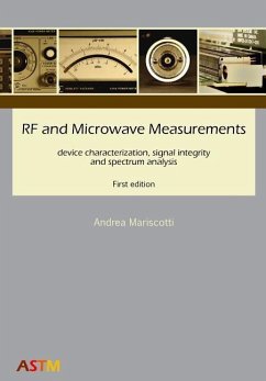 RF and Microwave Measurements: device characterization, signal integrity and spectrum analysis - Mariscotti, Andrea