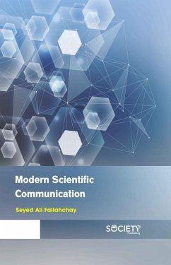 Modern Scientific Communication - Fallahchay, Seyed Ali