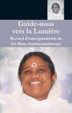 Guide nous vers la Lumière