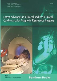 Latest Advances in Clinical and Pre-Clinical Cardiovascular Magnetic Resonance Imaging: Volume 1 - Constantinides, Christakis