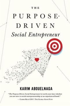 The Purpose-Driven Social Entrepreneur - Abouelnaga, Karim